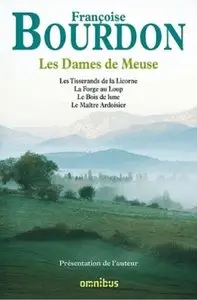 Les Dames de Meuse - Françoise Bourdon