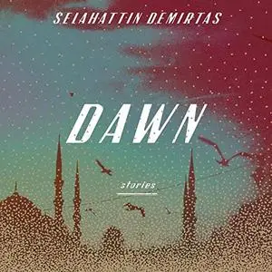 Dawn: Stories [Audiobook]