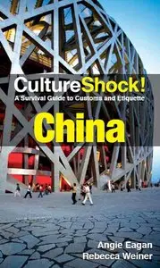 Culture Shock! China: A Survival Guide to Customs and Etiquette (repost)