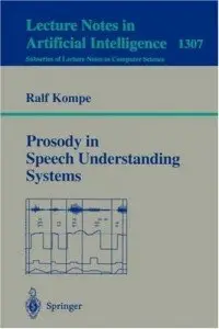 Ralf Kompe, "Prosody in Speech Understanding Systems" (Repost)