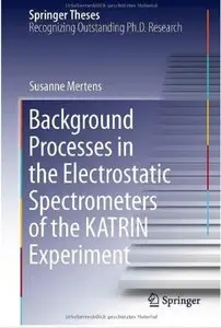 Background Processes in the Electrostatic Spectrometers of the KATRIN Experiment [Repost]