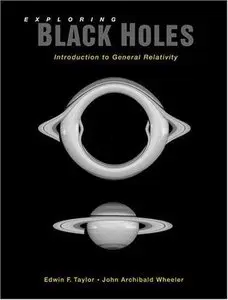 Exploring Black Holes: An Introduction to General Relativity
