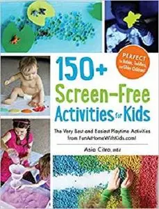 150+ Screen-Free Activities for Kids