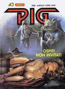 Pig - Ospiti Non Invitati