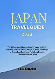 JAPAN TRAVEL GUIDE 2023