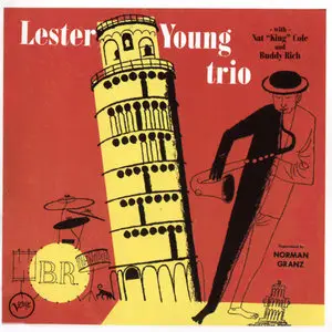 Lester Young Trio with Nat King Cole and Buddy Rich (1946)