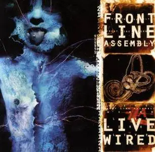 Front Line Assembly - Live Wired (1996)