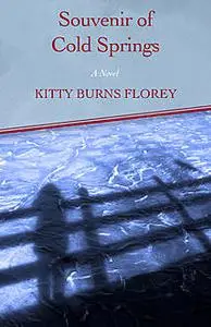 «Souvenir of Cold Springs» by Kitty Burns Florey