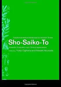 Sho-Saiko-To: Scientific Evaluation and Clinical Applications