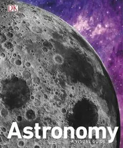 Astronomy: A Visual Guide, Revised Edition