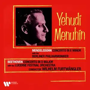 Yehudi Menuhin - Beethoven & Mendelssohn- Violin Concertos (2021) [Official Digital Download 24/192]