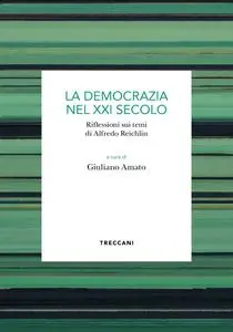 Giuliano Amato - La democrazia nel XXI secolo
