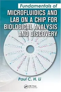 Fundamentals of Microfluidics and Lab on a Chip for Biological Analysis and Discovery (Repost)