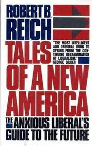 Tales of a New America: The Anxious Liberal's Guide to the Future