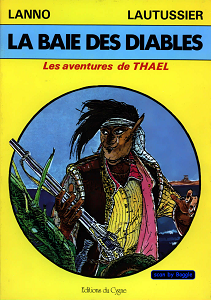 Les Aventures De Thael - Tome 1 - La Baie Des Diables