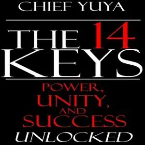 «The 14 Keys» by Chief Yuya