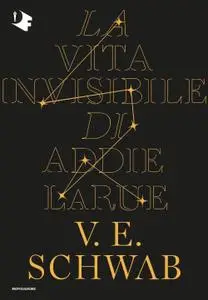 Victoria Schwab - La vita invisibile di Addie LaRue