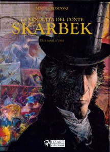 La Vendetta Del Conte Skarbek - Volume 1 - Due Mani d'Oro