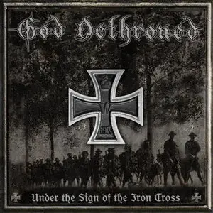 God Dethroned - Under The Sign Of The Iron Cross (2010) 