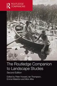 The Routledge Companion to Landscape Studies, Second Edition