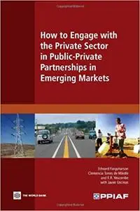 How to Engage with the Private Sector in Public-Private Partnerships in Emerging Markets