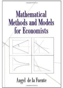 Mathematical Methods and Models for Economists [Repost]