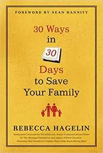 30 Ways in 30 Days to Save Your Family