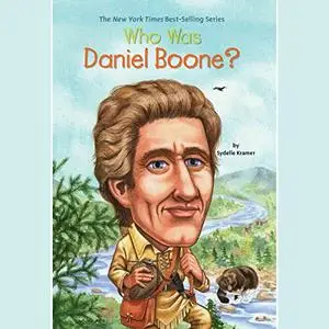 Who Was Daniel Boone? [Audiobook]