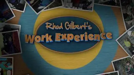 BBC - Rhod Gilbert's Work Experience Series 8 (2018)