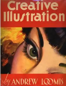 Creative Illustration by Andrew Loomis