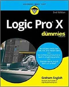 Logic Pro X For Dummies (For Dummies (Computer/Tech))