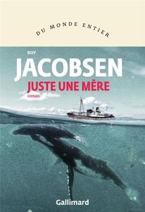 Juste une mère - Roy Jacobsen