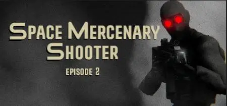 Space Mercenary Shooter Episode 2 (2020)