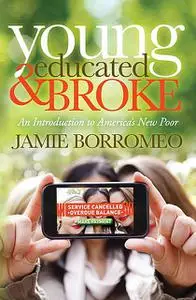 «Young, Educated & Broke» by Jamie Borromeo