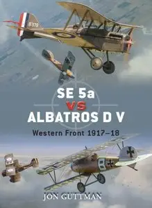 SE5a vs Albatros D V: Western Front 1917-18  (Osprey Duel 20)