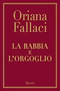 Oriana Fallaci - La rabbia e l'orgoglio