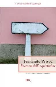 Fernando Pessoa - Racconti Dell'inquietudine (Repost)