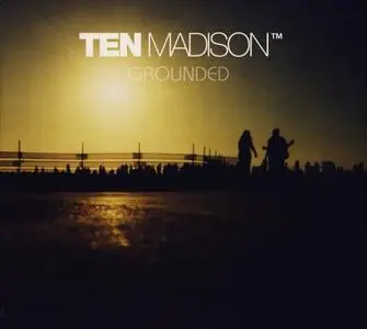 Ten Madison - 7 Studio Albums (2000-2007)