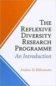 The Reflexive Diversity Research Programme: An Introduction