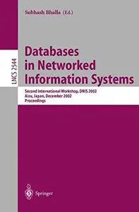 Databases in Networked Information Systems: Second International Workshop, DNIS 2002 Aizu, Japan, December 16–18, 2002 Proceedi