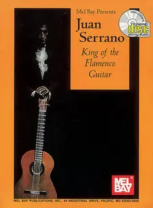 Juan Serrano - King of the Flamenco Guitar