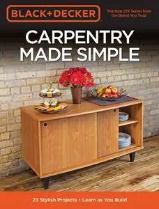 Black & Decker Carpentry Made Simple