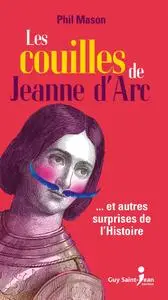 Phil Mason, "Les couilles de Jeanne d'Arc"