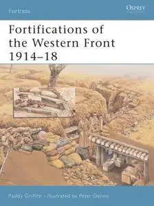 Fortifications of the Western Front 1914–18 (Osprey Fortress 24)