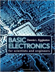 Basic Electronics for Scientists and Engineers by Dennis L. Eggleston