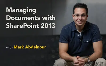Lynda - Managing Documents with SharePoint 2013 (repost)