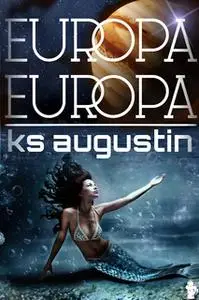 «Europa, Europa» by K.S. Augustin