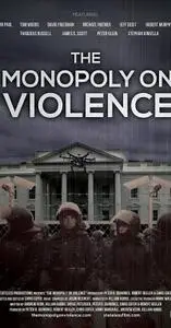 The Monopoly on Violence (2020)