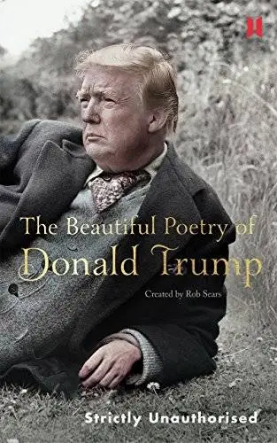 The Beautiful Poetry of Donald Trump