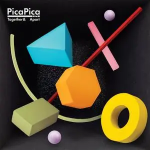 PicaPica - Together & Apart (2019)